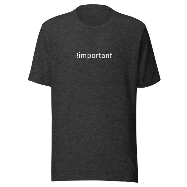 !Important CSS Code Unisex T-Shirt in dark grey heather from Wander with Direction
