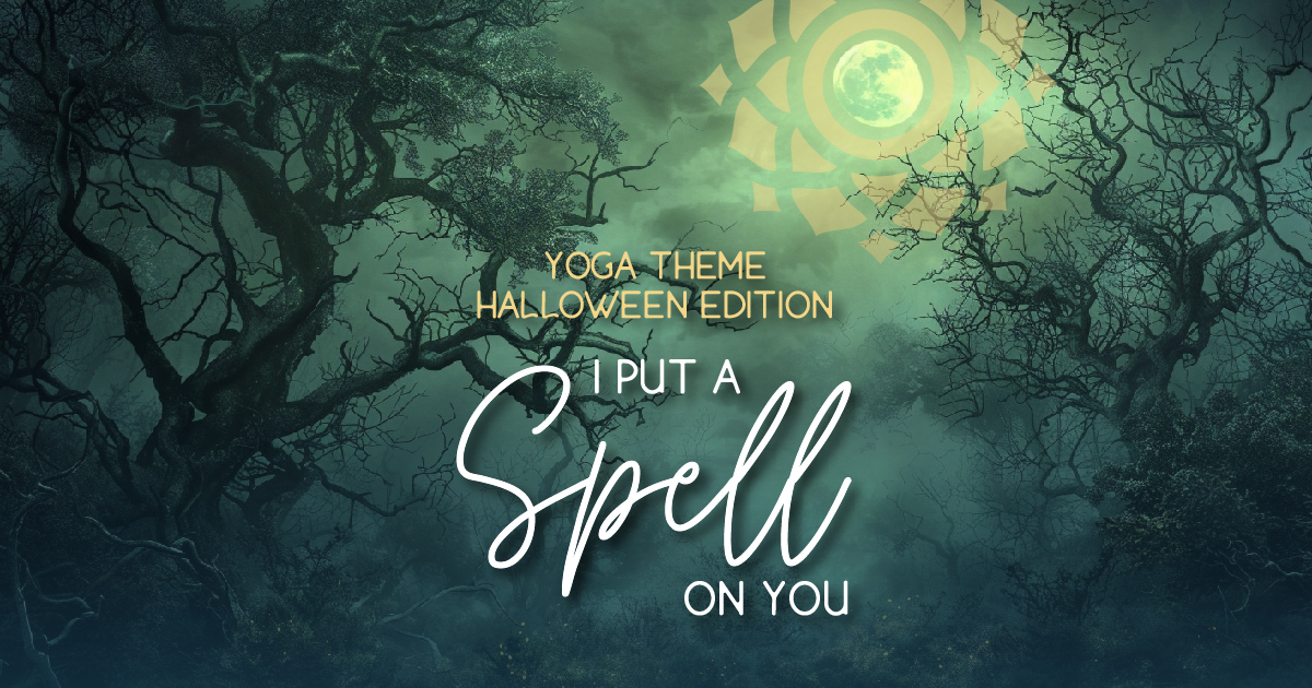 Yoga Theme Halloween Edition - I Put a Spell on You.