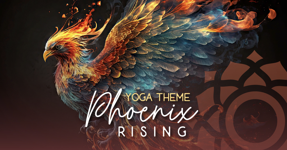 Phoenix Rising Yoga Theme