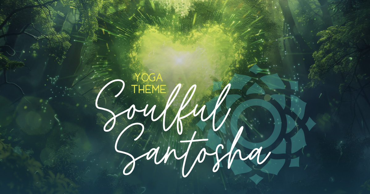 Soulful Santosha Yoga Theme