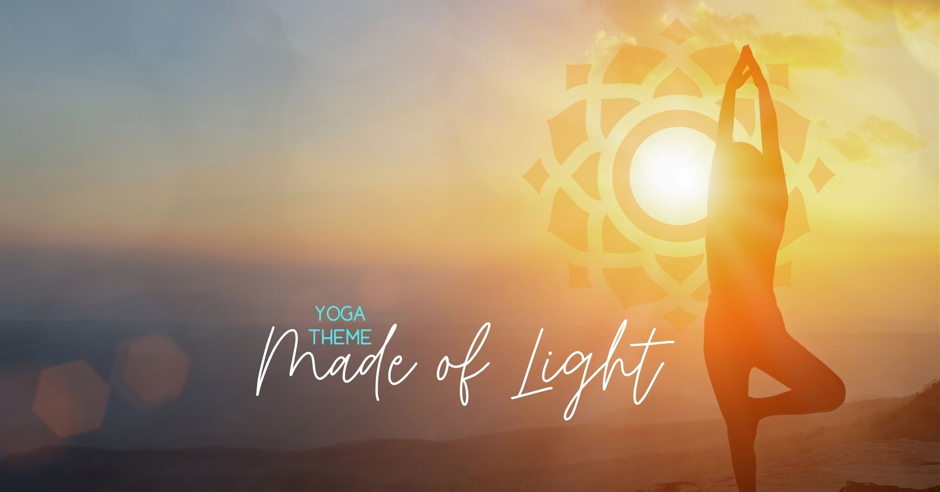 Yoga Theme: Made of Light