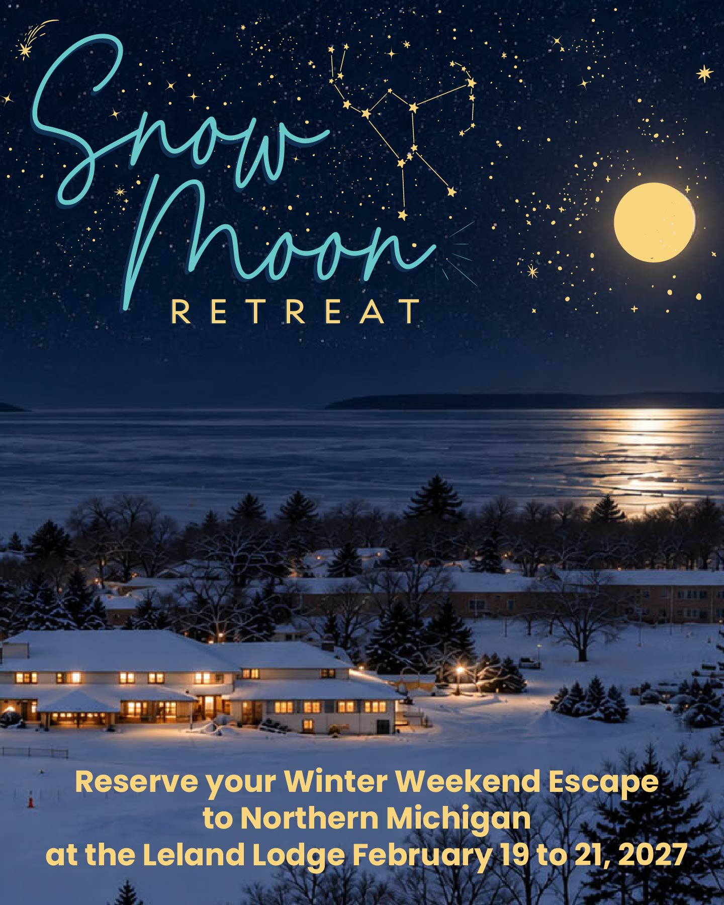 Snow Moon Retreat 2027